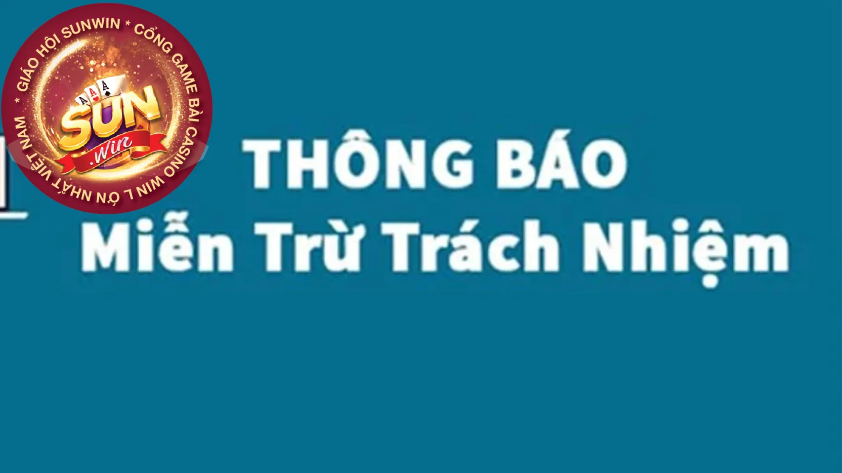 Tầm quan trọng của miễn trừ trách nhiệm tại Sunwin Tầm quan trọng của miễn trừ trách nhiệm tại Sunwin